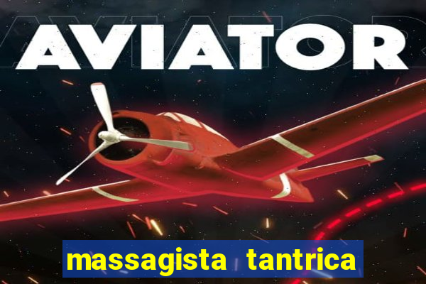 massagista tantrica porto alegre